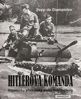 Vojnová literatúra - ostané Hitlerova komanda - Sepp de Giampietro