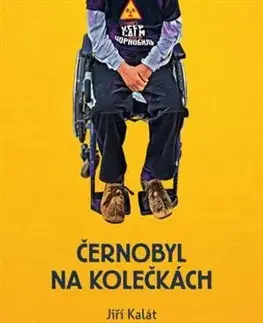 Cestopisy Černobyl na kolečkách - Jiří Kalát
