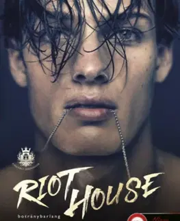 Detektívky, trilery, horory Riot House - Botránybarlang (Angyali ördögök 1.) - Callie Hart