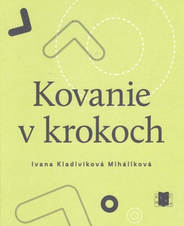 Slovenská poézia Kovanie v krokoch - Ivana Kladivíková Miháliková