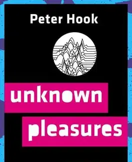 Hudba - noty, spevníky, príručky Unknown Pleasures - Peter Hook