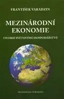 Ekonómia, Ekonomika Mezinárodní ekonomie - František Varadzin