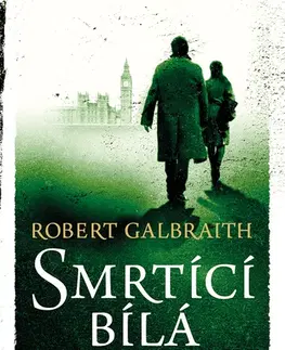 Detektívky, trilery, horory Smrtící bílá - Robert Galbraith,Joanne K. Rowling