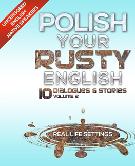 Jazykové učebnice - ostatné NL Polish Your Rusty English - Listening Practice 2