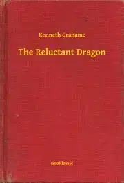 Svetová beletria The Reluctant Dragon - Kenneth Grahame