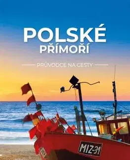 Európa Polské přímoří – Průvodce na cesty