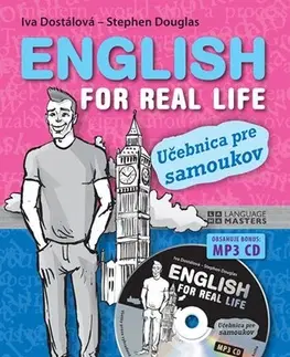 Učebnice a príručky English for real life - učebnica pre samoukov + CD - Iva Dostálová,Stephen Douglas