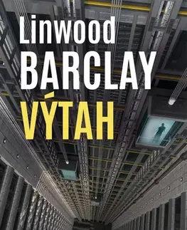 Detektívky, trilery, horory Výtah - Linwood Barclay
