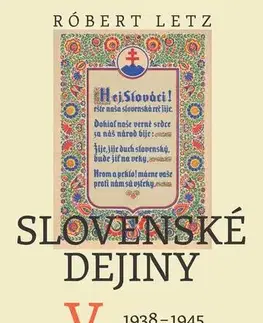Svetové dejiny, dejiny štátov Slovenské dejiny V - Róbert Letz