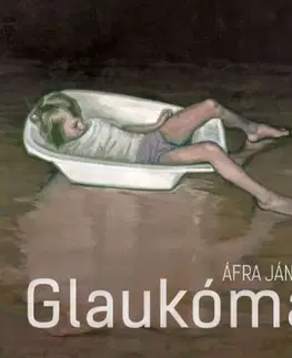 Svetová poézia Glaukóma - János Áfra