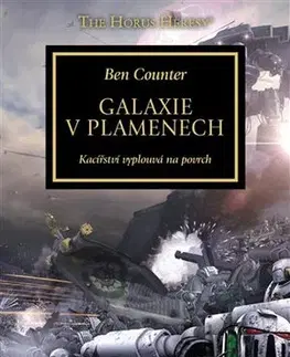 Sci-fi a fantasy Galaxie v plamenech - Ben Counter