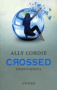 Pre deti a mládež - ostatné Crossed - Összefonódva - Ally Condie