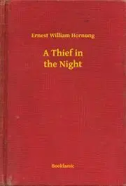 Svetová beletria A Thief in the Night - Hornung Ernest William