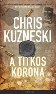 História A titkos korona - Chris Kuzneski