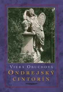 Slovenské a české dejiny Ondrejský cintorín 2. vydanie - Viera Obuchová