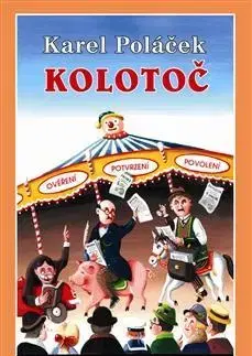 Humor a satira Kolotoč - Karel Poláček