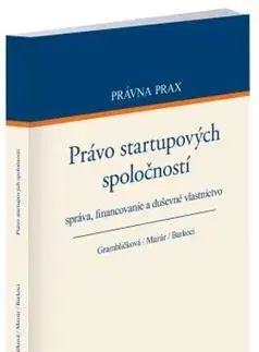 Obchodné právo Právo startupových spoločností - Barbora Grambličková,Ján Mazúr,Stanislav Barkoci