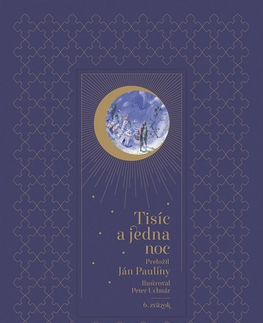 Svetová beletria Tisíc a jedna noc 6, 2. vydanie - Jan Pauliny,Peter Uchnár