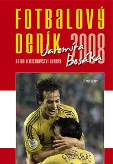 Šport - ostatné Fotbalový deník 2008 Jaromíra Bosáka - Jaromír Bosák
