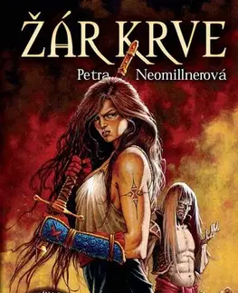 Sci-fi a fantasy Žár krve - Petra Neomillnerová