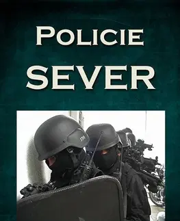 Detektívky, trilery, horory Policie SEVER - Jan Kučera