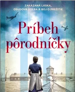 Historické romány Príbeh pôrodníčky - Mandy Robotham,Terézia Štubniaková