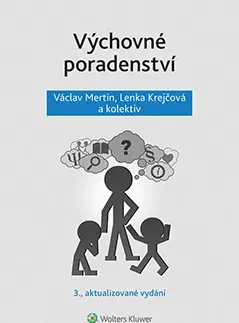 Pedagogika, vzdelávanie, vyučovanie Výchovné poradenství - 3. přepracované vydání - Lenka Krejčová