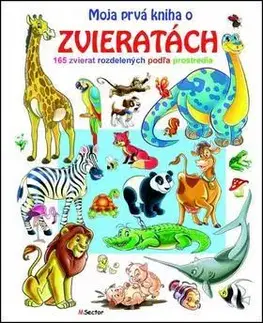 Encyklopédie pre deti a mládež Moja prvá kniha o zvieratách