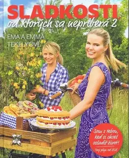 Sladká kuchyňa Sladkosti, od ktorých sa nepriberá 2 - Emma Tekelyová,Ema Tekelyová