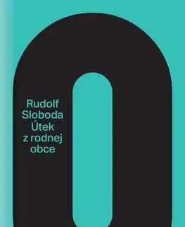 Novely, poviedky, antológie Útek z rodnej obce - Rudolf Sloboda