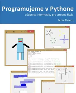 Učebnice - ostatné Programujeme v Pythone - Mgr. Peter Kučera
