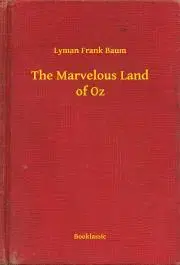 Svetová beletria The Marvelous Land of Oz - Lyman Frank Baum