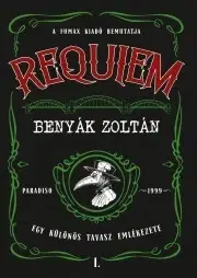 Sci-fi a fantasy Requiem 1. – Egy különös tavasz emlékezete - Zoltán Benyák