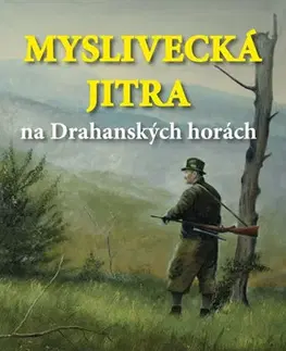 Česká beletria Myslivecká jitra na Drahanských horách - Karel Vágner