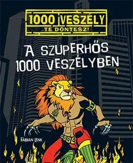 Dobrodružstvo, napätie, western A szuperhős 1000 veszélyben - Fabian Lenk