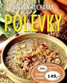 Polievky Polévky - Ottova kuchařka - Blanka Poláčková