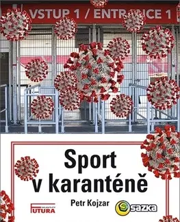 Šport - ostatné Sport v karanténě - Petr Kojzar