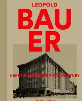 Architektúra Leopold Bauer - Jindřich Vybíral