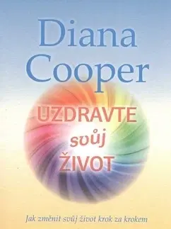 Zdravie, životný štýl - ostatné Uzdravte svůj život - Diana Cooper