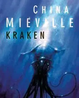 Sci-fi a fantasy Kraken - China Miéville