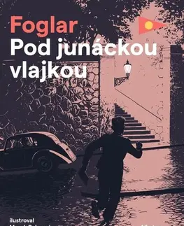 Pre deti a mládež - ostatné Pod junáckou vlajkou - Jaroslav Foglar
