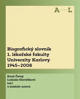 Slovenské a české dejiny Biografický slovník 1. lékařské fakulty Univerzity Karlovy 1945-2008 (A-L) - Karel Černý
