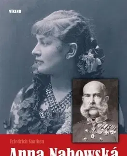 Biografie - ostatné Anna Nahowská - Friedrich Saathen