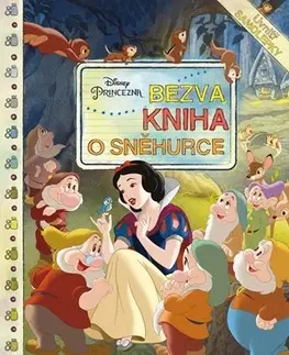 Rozprávky Princezna - Bezva kniha o Sněhurce - Kolektív autorov