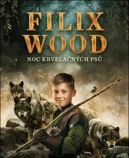 Dobrodružstvo, napätie, western Filix Wood: Noc krvelačných psů - Petrus Dahlin