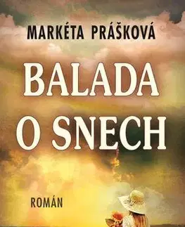 Česká beletria Balada o snech - Markéta Prášková