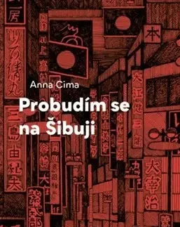 Česká beletria Probudím se na Šibuji - Anna Cima