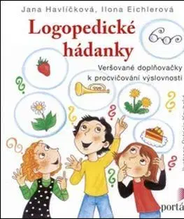 Pedagogika, vzdelávanie, vyučovanie Logopedické hádanky - Ilona Eichlerová,Jana Havlíčková