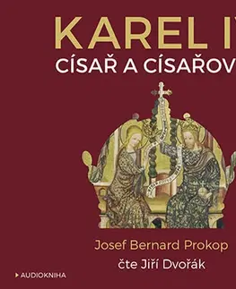 Audioknihy OneHotBook Karel IV. - Císař a císařovna - CDmp3 (Čte Jiří Dvořák)