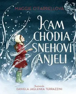 Rozprávky Kam chodia snehoví anjeli - Maggie O´Farrell,Daniela Jaglenka Terrazzini,Lucia Halová